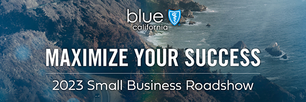 Blue Shield 2023 Small Business Broker Roadshow